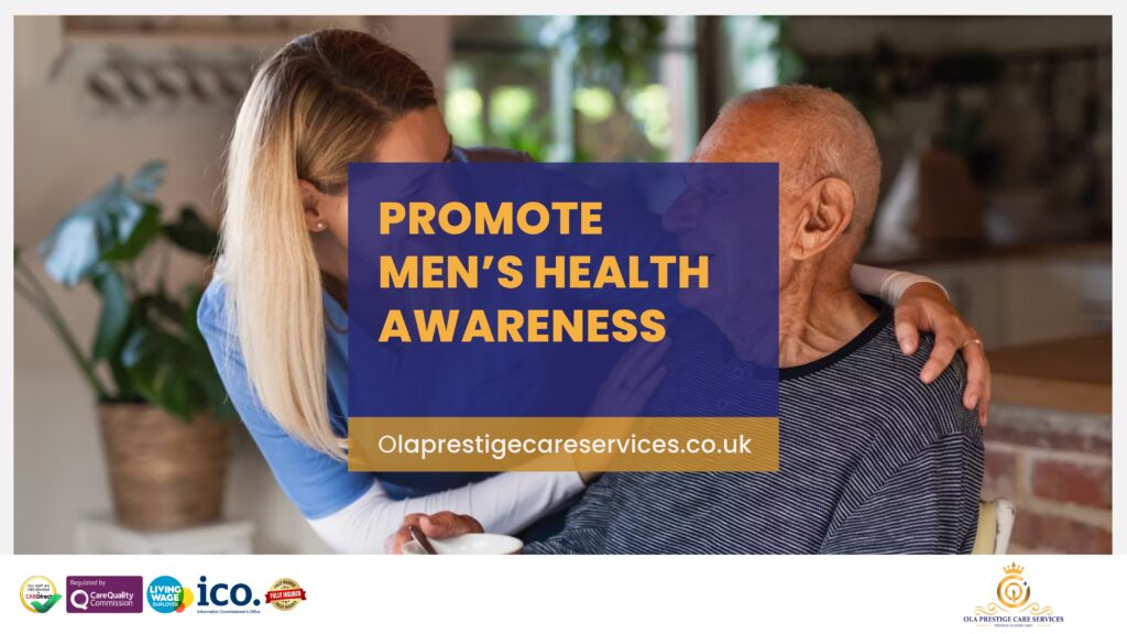 Ola Prestige Care Services Dartford - Kent - United kingdom - Home Services - Hospital Reablement - Promote Men’s Health Awareness